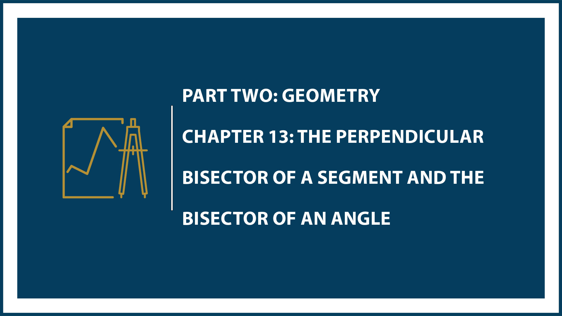 Chapter 13: Geometry Essentials
